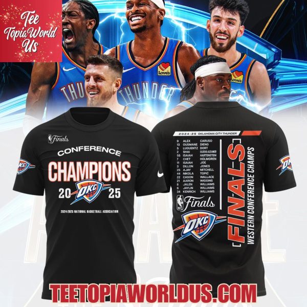 2024-25 Oklahoma City Thunder Finals Western Conference Champs Black T-Shirt, Hoodie
