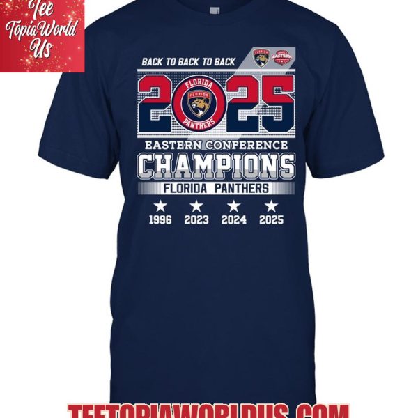 Back To Back To Back 2025 Eastern Conference Champions Florida Panthers T-Shirt