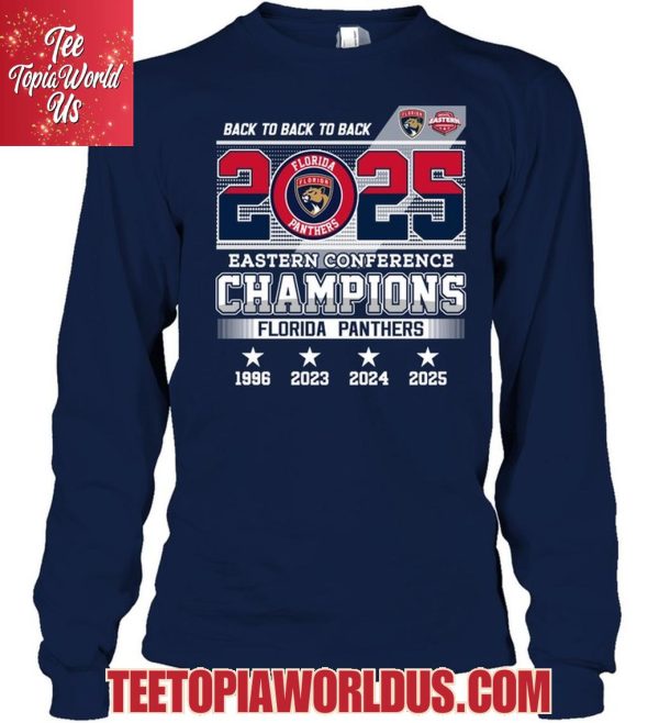 Back To Back To Back 2025 Eastern Conference Champions Florida Panthers T-Shirt