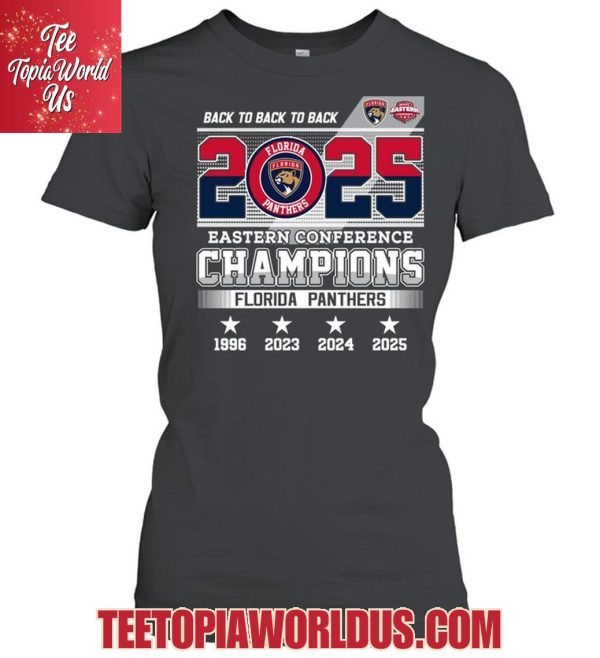 Back To Back To Back 2025 Eastern Conference Champions Florida Panthers T-Shirt