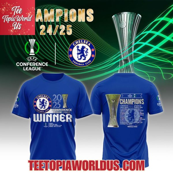 Chelsea FC Europe UEFA Conference League 2025 Winner T-Shirt, Hoodie, Cap