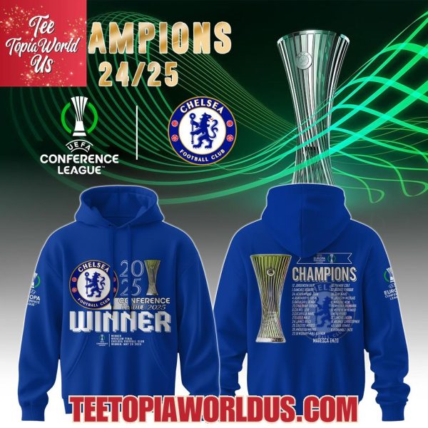 Chelsea FC Europe UEFA Conference League 2025 Winner T-Shirt, Hoodie, Cap