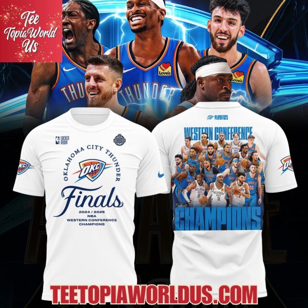 Oklahoma City Thunder Finals 2024 2025 NBA Western Conference Champions White T-Shirt, Hoodie, Cap