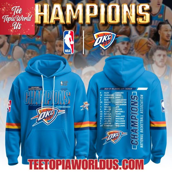 2024-25 Oklahoma City Thunder Champions NBA T-Shirt, Hoodie, Cap