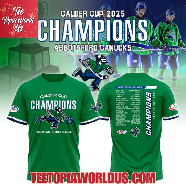 Abbotsford Canucks 2025 AHL Champions Hoodie, T-Shirt, Cap