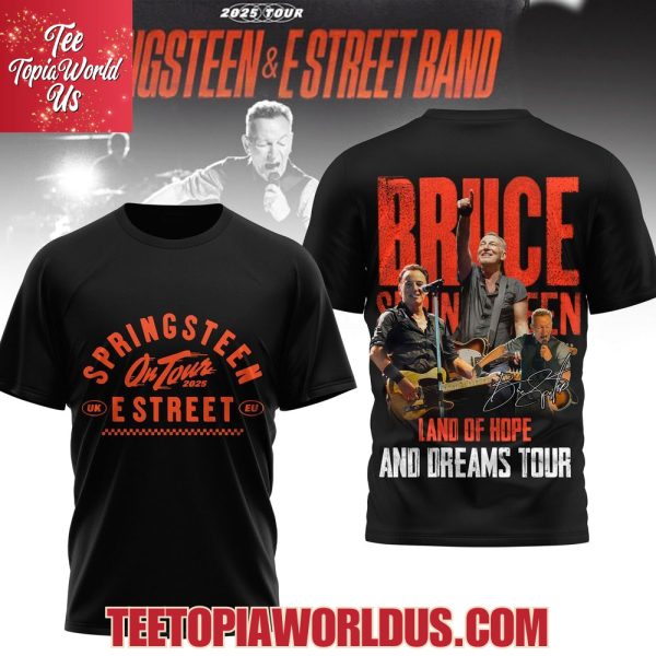 Bruce Springsteen Land Of Hope And Dreams Tour 2025 T-Shirt, Hoodie