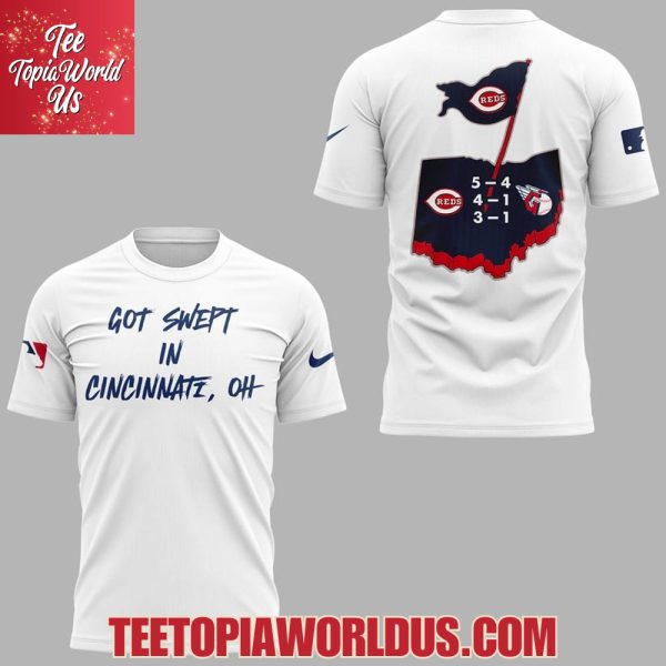 Cincinnati Reds Got Swept In Cincinnati, OH White T-Shirt, Hoodie, Cap