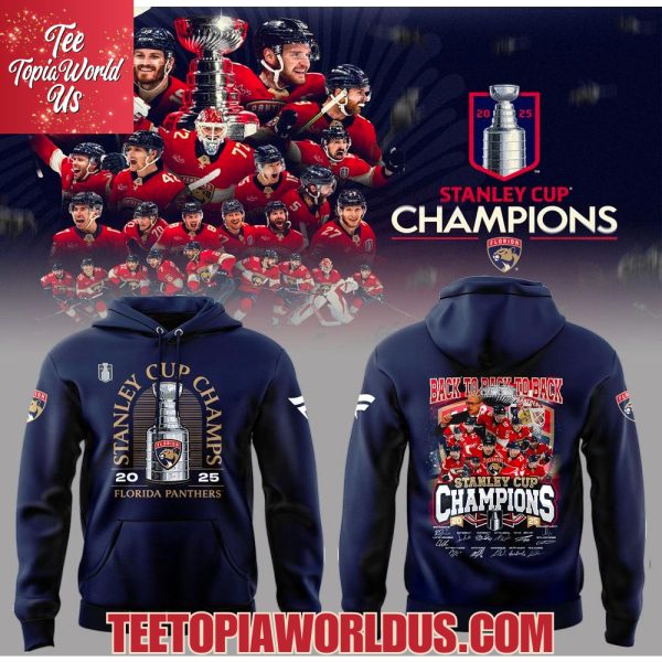 Florida Panthers Back To Back To Back Stanley Cup Champions 2025 Hoodie, T-Shirt, Cap