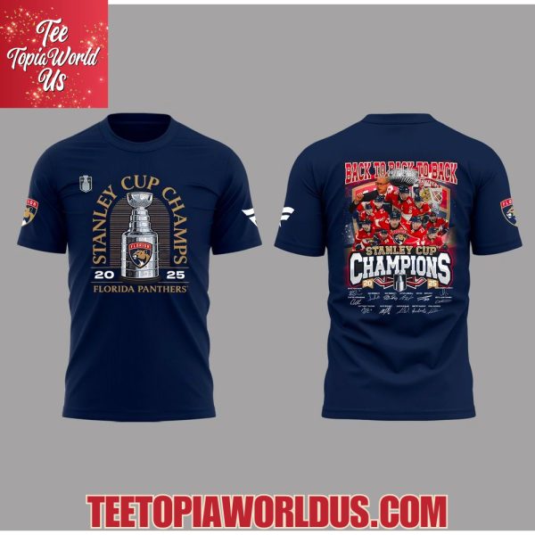 Florida Panthers Back To Back To Back Stanley Cup Champions 2025 Hoodie, T-Shirt, Cap