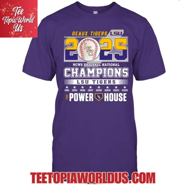 Geaux Tigers 2025 National Champions LSU Tigers The Power House T-Shirt