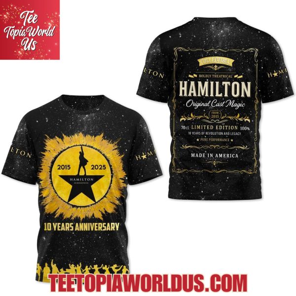 Hamilton 10 Years Anniversary 2015 – 2025 T-Shirt, Hoodie
