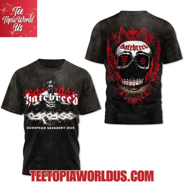 Hatebreed European Savagery 2025 T-Shirt, Hoodie