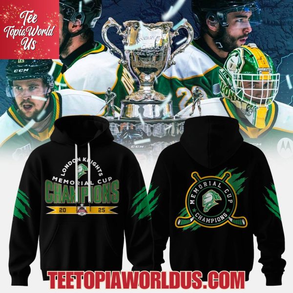 Knights Reign Supreme 2025 Memorial Cup Champions Green Black, Hoodie, Cap