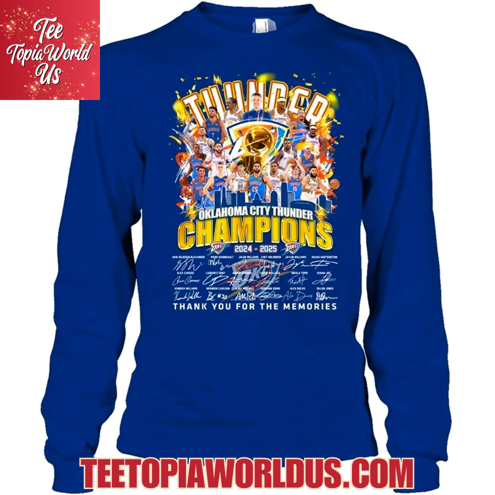 Oklahoma City Thunder Champions 2025 Thank You For The Memories T-Shirt Oklahoma City Thunder Champions 2025 Thank You For The Memories T-Shirt