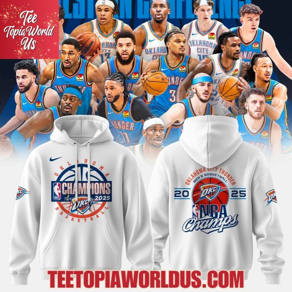 Oklahoma City Thunder Men’s Basketball 2025 NBA Champs White T-Shirt, Hoodie