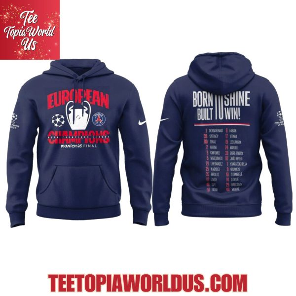 Paris Saint-Germain Born To Shine Built To Win 2025 Champions T-Shirt, Hoodie, Cap
