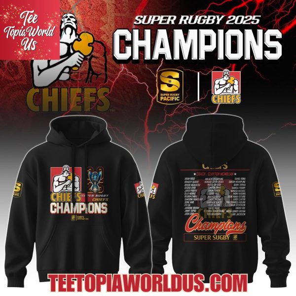 Super Rugby The Chiefs Champions 2025 Hoodie, T-Shirt, Cap