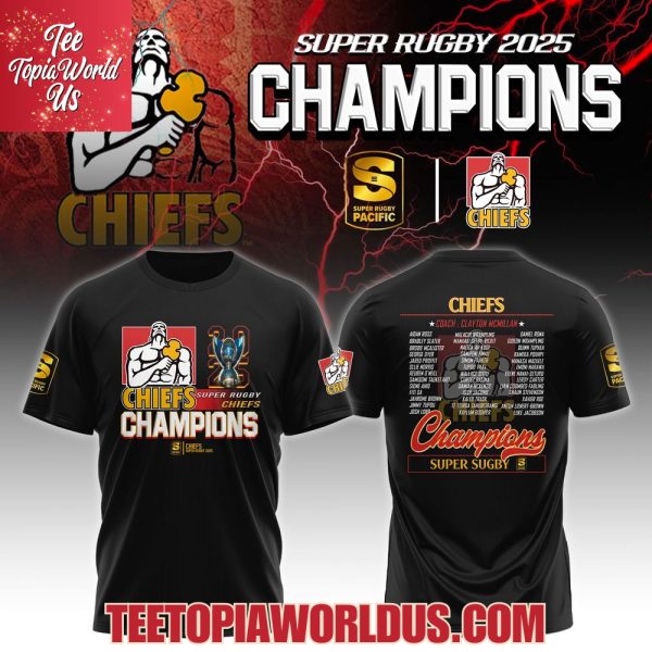Super Rugby The Chiefs Champions 2025 Hoodie, T-Shirt, Cap