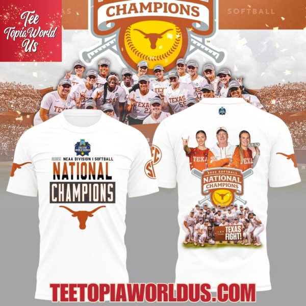 Texas Softball 2025 NCAA Division Softball National Champions White T-Shirt, Hoodie, Cap