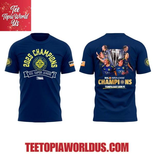 USL Super League Champions 2025 Tampa Bay Sun FC T-Shirt, Hoodie, Cap