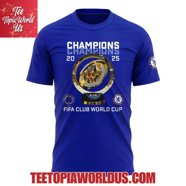 Chelsea Champions FIFA Club World Cup 2025 Edition Tshirt, Hoodie