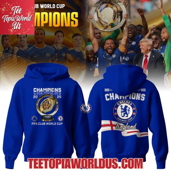 Chelsea Champions FIFA Club World Cup 2025 Edition Tshirt, Hoodie