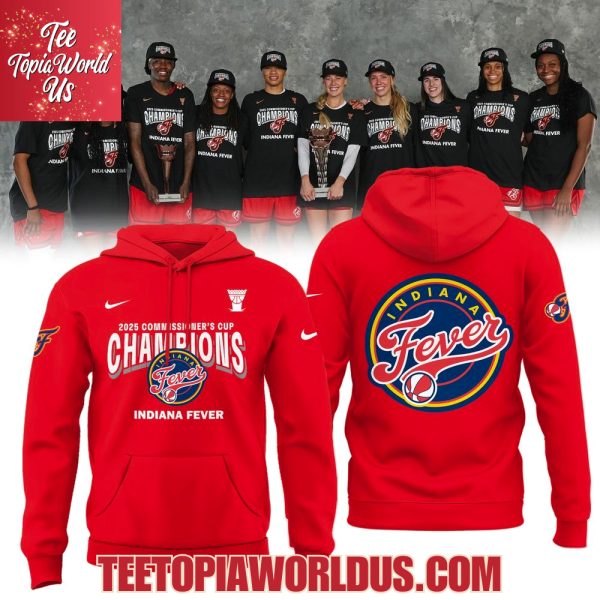 Indiana Fever 2025 WNBA Commissioner’s Cup Champions Red Hoodie