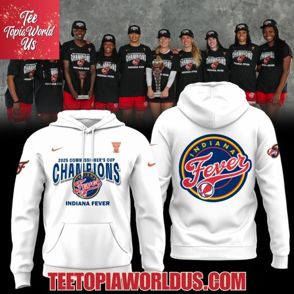 Indiana Fever 2025 WNBA Commissioner’s Cup Champions White Hoodie
