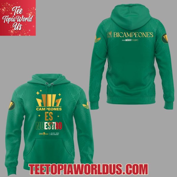Mexico Campeones ES Nuestro 2025 Green Hoodie