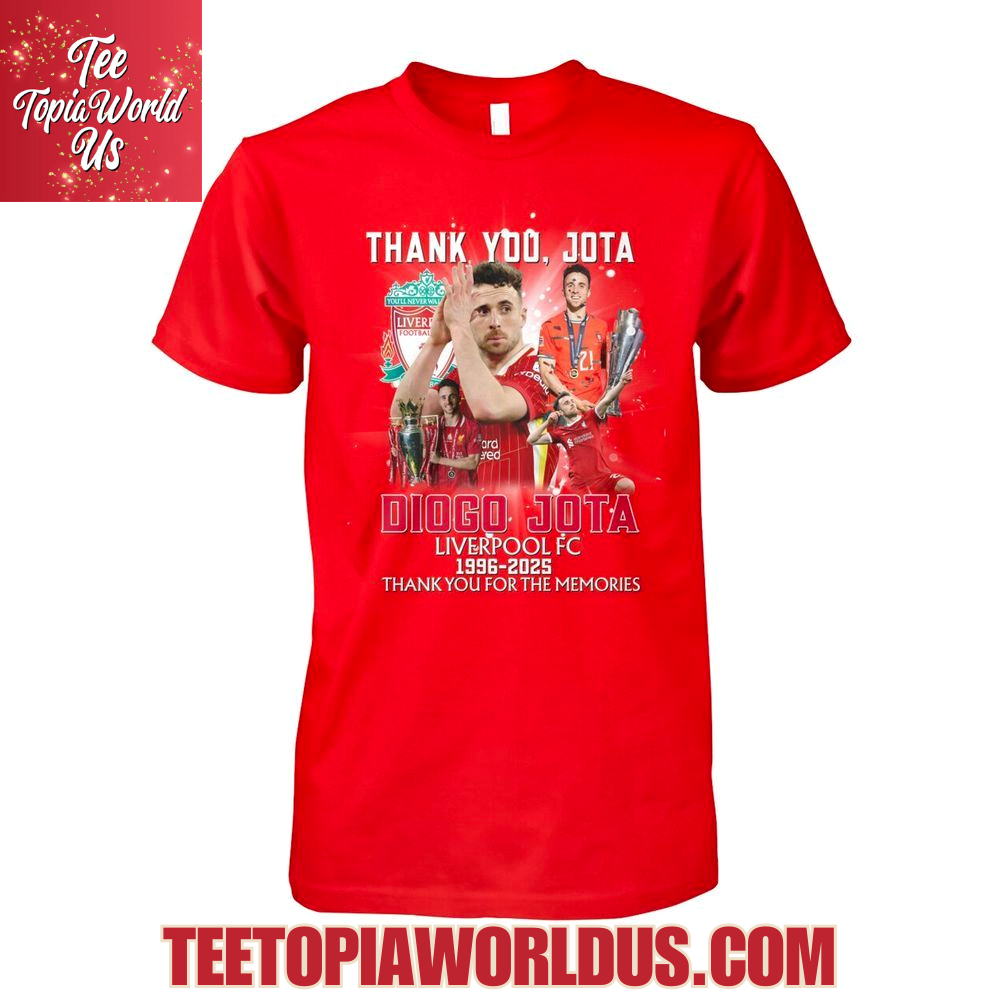 Thank Your Diogo Jota Liverpool FC 1996-2025 Thank You For The Memories T-Shirt Thank Your Diogo Jota Liverpool FC 1996-2025 Thank You For The Memories T-Shirt