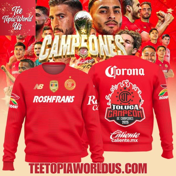 Toluca Campeón de Campeones 2025 T-Shirt, Hoodie
