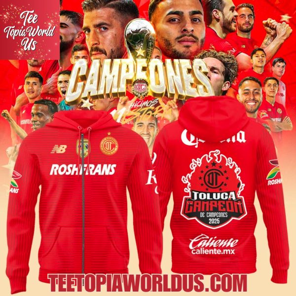 Toluca Campeón de Campeones 2025 T-Shirt, Hoodie