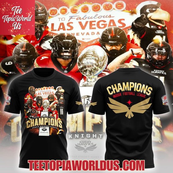 2025 IFL National Champions Champions Vegas Knight Hawks T-Shirt, Hoodie – Black