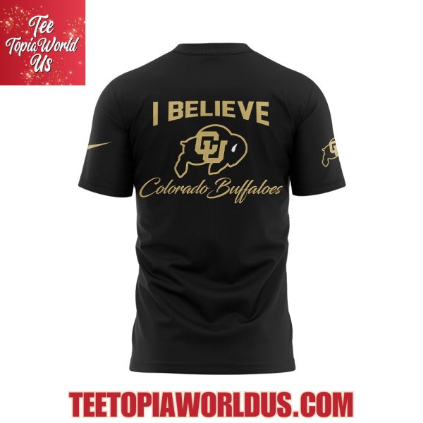 Colorado Buffaloes I Believe T-Shirt, Hoodie