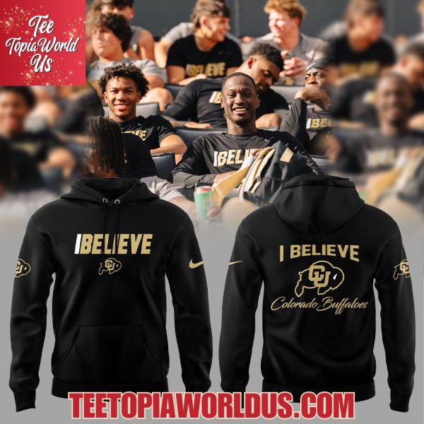 Colorado Buffaloes I Believe T-Shirt, Hoodie