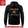 colorado buffaloes i believe t shirt hoodie 6.jpg