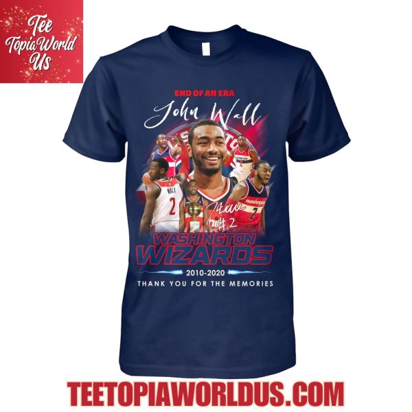 End Of An Era John Wall Washington Wizards 2010-2020 Thank You For The Memories T-Shirt