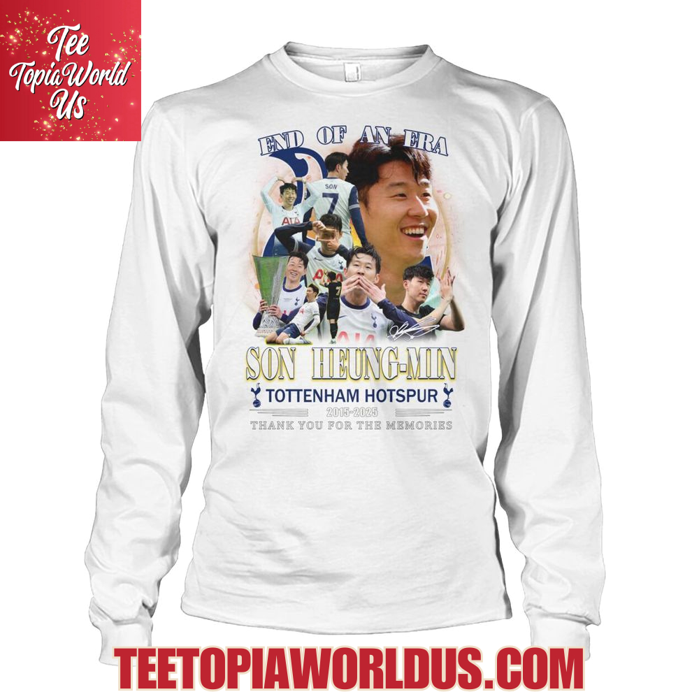 End Of An Era Son Heung-Min Tottenham Hotspur 2015-2025 Thank You For The Memories T-Shirt End Of An Era Son Heung-Min Tottenham Hotspur 2015-2025 Thank You For The Memories T-Shirt