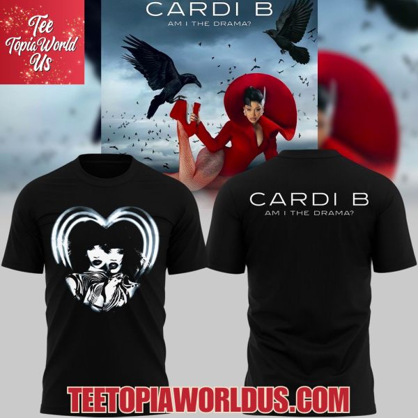 Cardi B Am I The Drama? T-Shirt