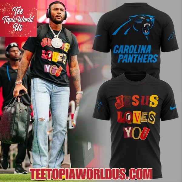 Carolina Panthers Jesus Love You 2025 T-Shirt, Hoodie