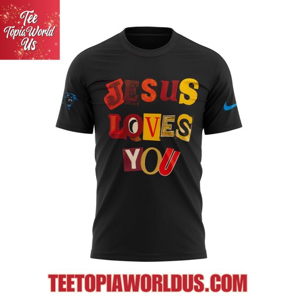 Carolina Panthers Jesus Love You 2025 T-Shirt, Hoodie