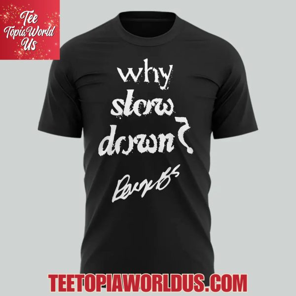 Dallas Wings ‘why slow down?’ T-Shirt