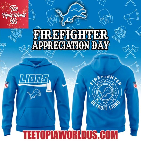 Detroit Lions Firefighter Application Day Hoodie