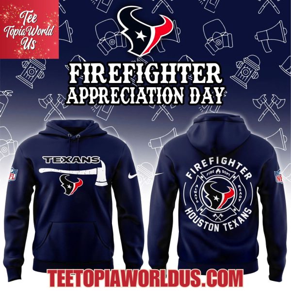 Houston Texans Firefighter Application Day Hoodie