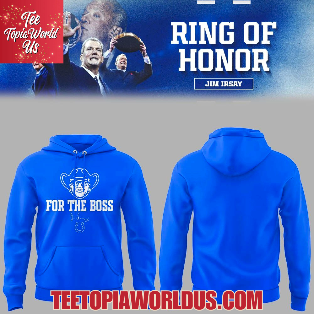 Indianapolis Colts For The Boss Honoring the memory of Jim Irsay T-Shirt Indianapolis Colts For The Boss Honoring the memory of Jim Irsay T-Shirt
