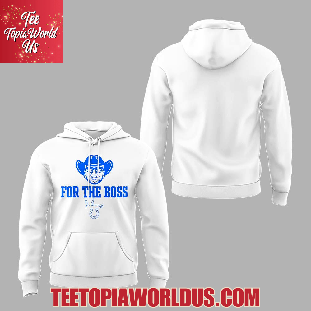Indianapolis Colts For The Boss Honoring the memory of Jim Irsay T-Shirt Indianapolis Colts For The Boss Honoring the memory of Jim Irsay T-Shirt