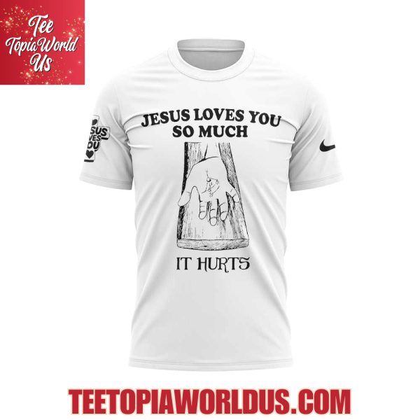 Kansas City Chiefs Jesus Loves You So Much T-Shirt, Hoodie