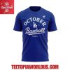 los angeles dodgers october baseball 2025 t shirt 2.jpg