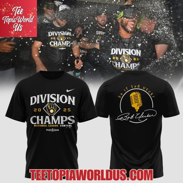 Milwaukee Brewers 2025 National League Central Champs Do It For UECK T-Shirt