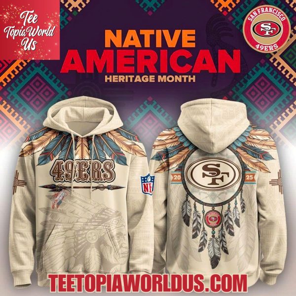 San Francisco 49ers Native American Heritage Month Hoodie